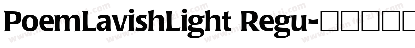 PoemLavishLight Regu字体转换